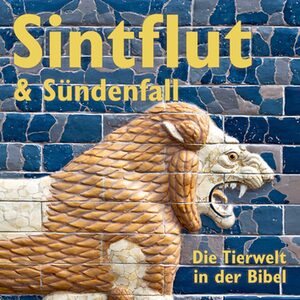Plakat der Sonderausstellung "Sintflut und Sündenfall - Die Tierwelt der Bibel" aus dem Jahr 2014.